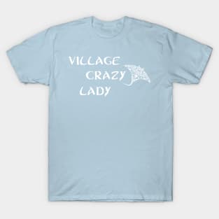 Village Crazy Lady T-Shirt